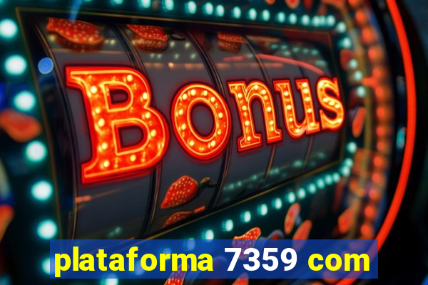 plataforma 7359 com